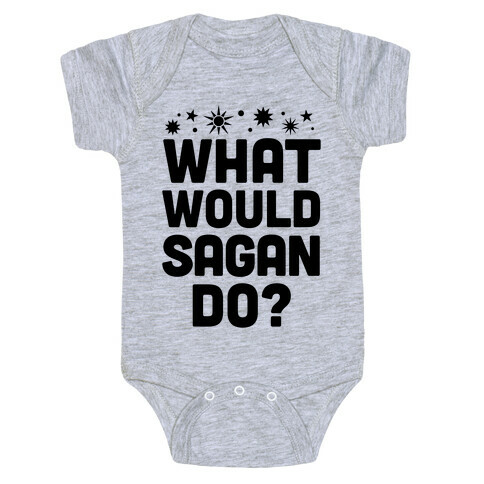 What Would Sagan Do? Baby One-Piece