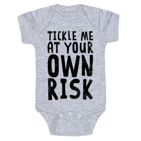 Tickle Me At Your Own Risk Baby One-Piece