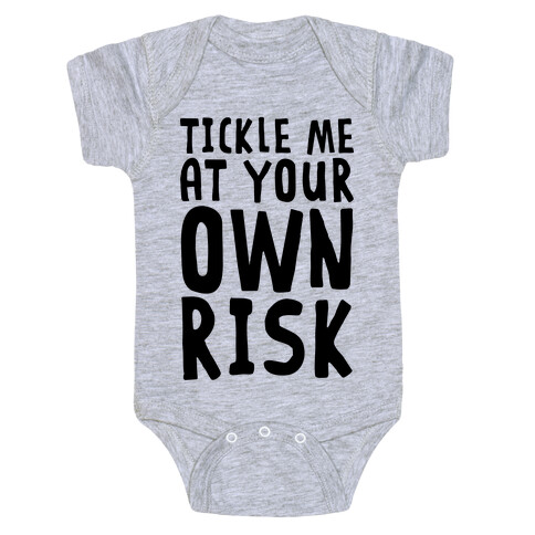 Tickle Me At Your Own Risk Baby One-Piece