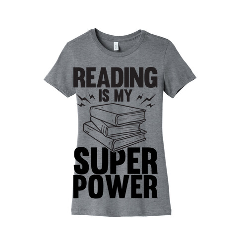 Reading Is My Super Power Womens T-Shirt