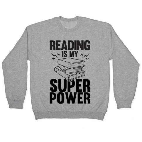 Reading Is My Super Power Pullover