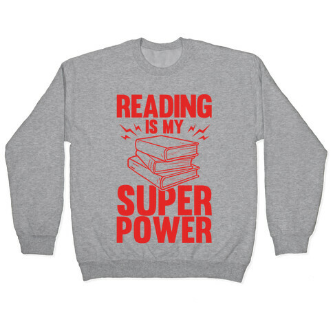 Reading Is My Super Power Pullover