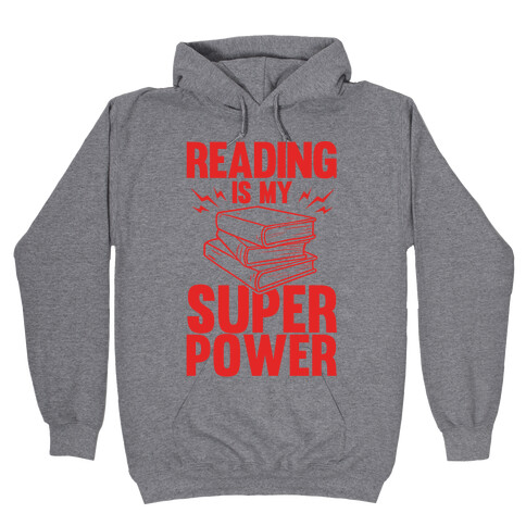 Reading Is My Super Power Hooded Sweatshirt