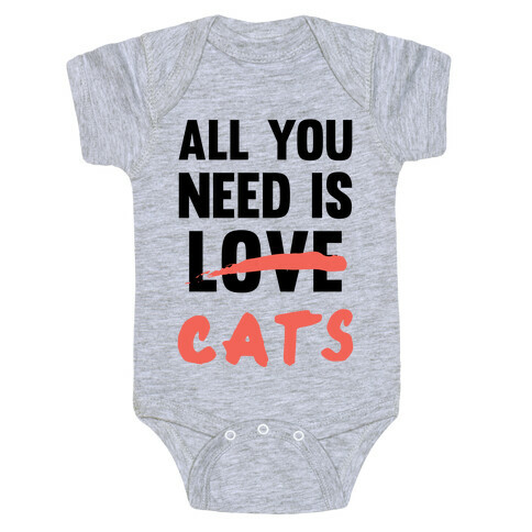 All You Need Is Cats Baby One-Piece