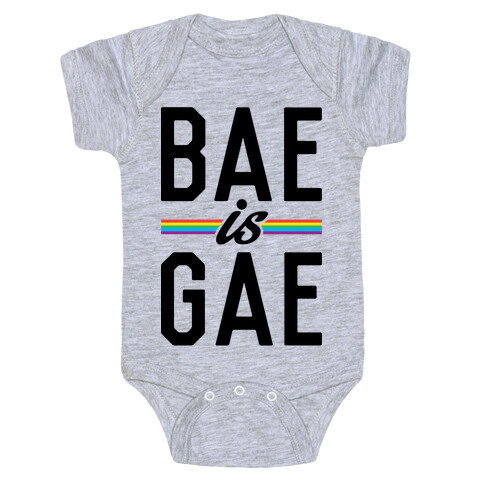 Bae Is Gae Baby One-Piece