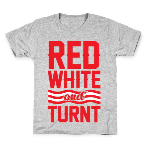 Red White And Turnt Kids T-Shirt