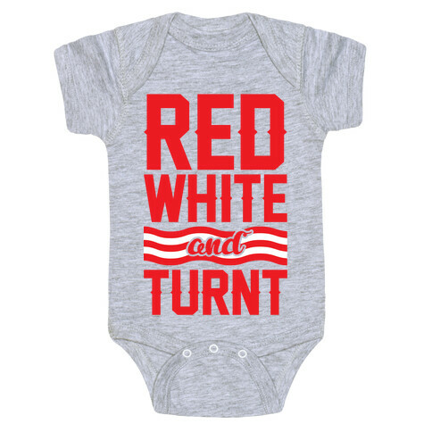 Red White And Turnt Baby One-Piece