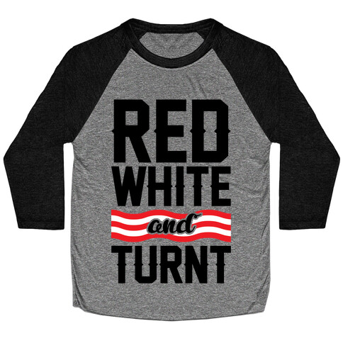 Red White And Turnt Baseball Tee