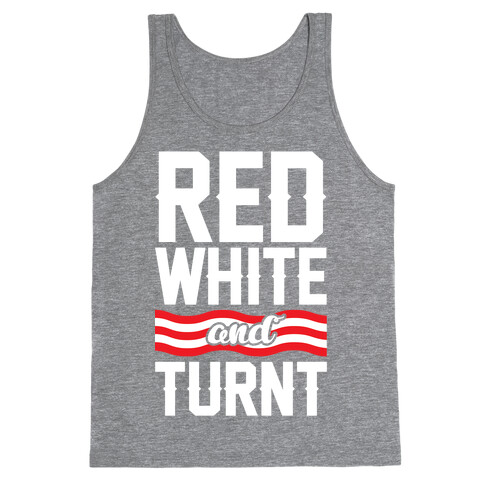 Red White And Turnt Tank Top
