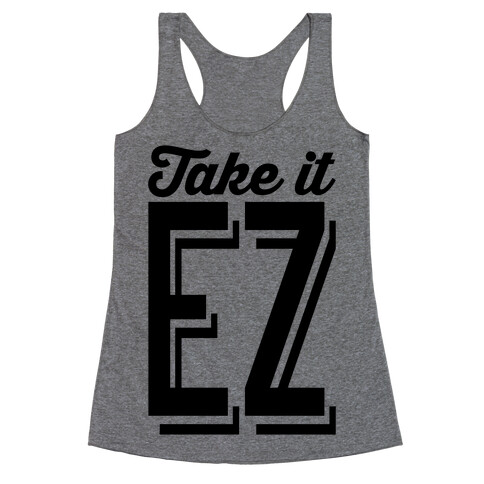 Take It EZ Racerback Tank Top