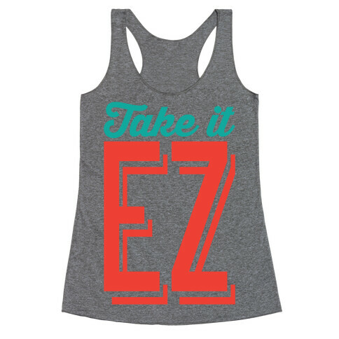 Take It EZ Racerback Tank Top