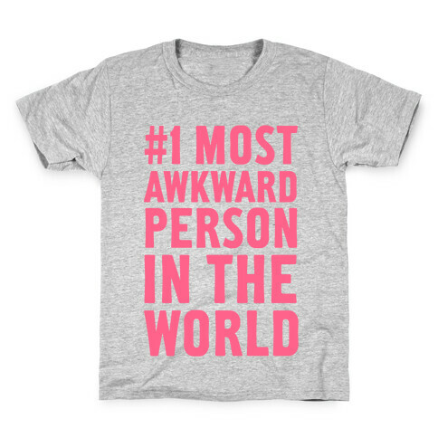 #1 Most Awkward Person In The World Kids T-Shirt