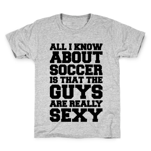 The Only Thing I Know About Soccer Kids T-Shirt