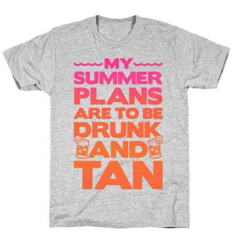 My Summer Plans T-Shirt