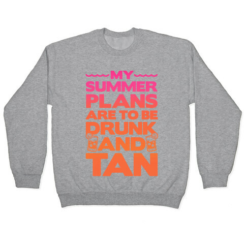 My Summer Plans Pullover