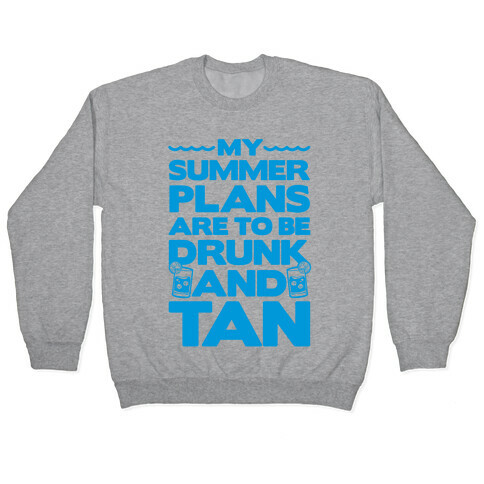 My Summer Plans Pullover