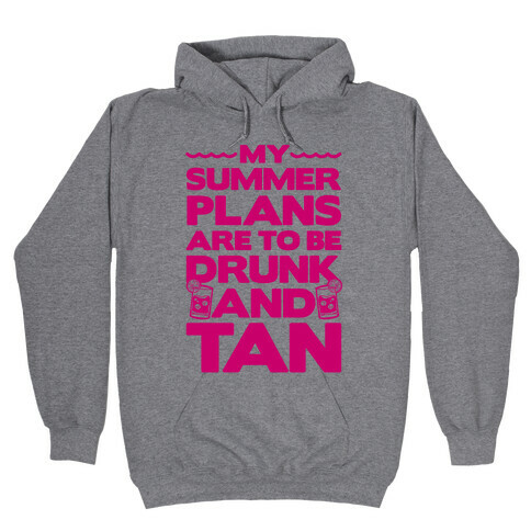 My Summer Plans Hooded Sweatshirt