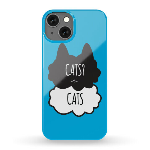 Cats? Cats Phone Case