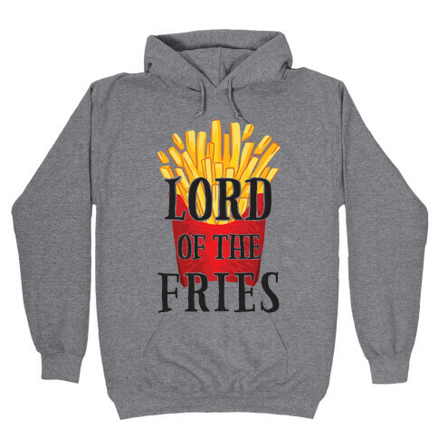 Lord of the Fries Hooded Sweatshirt