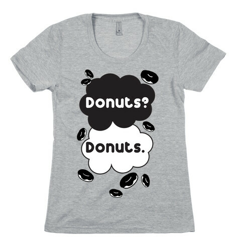 The Fault In Our Diets Womens T-Shirt
