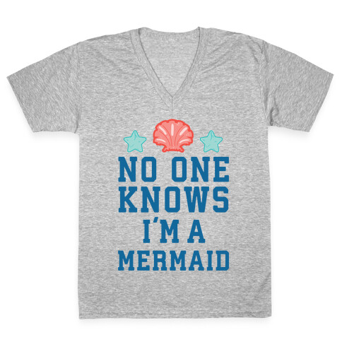 No One Knows I'm A Mermaid V-Neck Tee Shirt