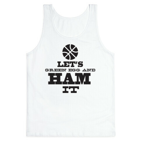 Ham It Tank Top