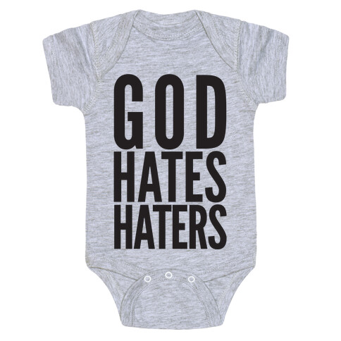 God Hates Haters Baby One-Piece