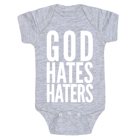 God Hates Haters Baby One-Piece