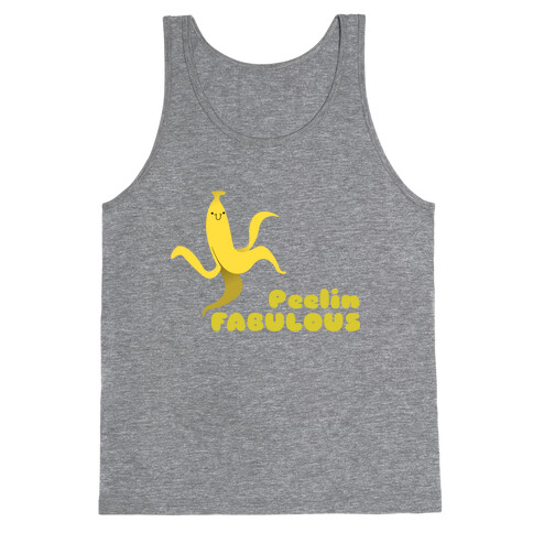 Peelin Fabulous (just peel) Tank Top