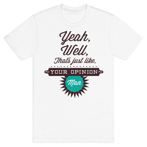 Opinion T-Shirt