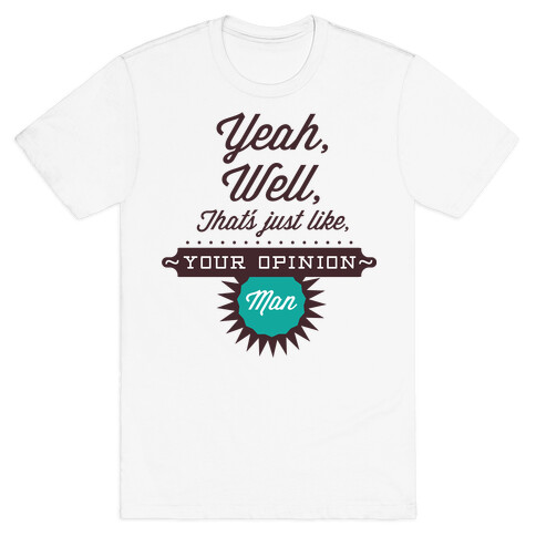 Opinion T-Shirt