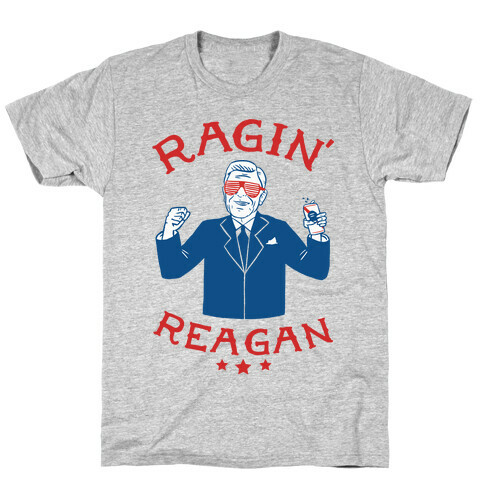 Ragin' Reagan T-Shirt