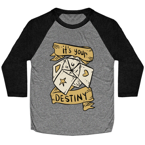 It's Your Destiny Baseball Tee