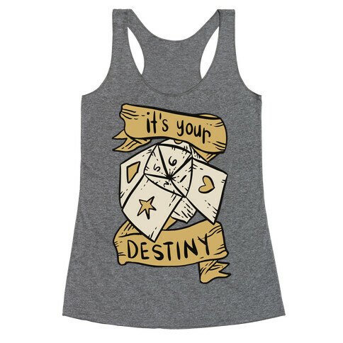 It's Your Destiny Racerback Tank Top