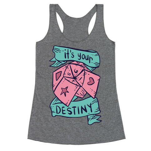 It's Your Destiny Racerback Tank Top