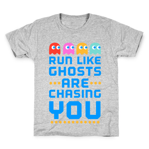 Run Like Ghosts Are Chasing You Kids T-Shirt