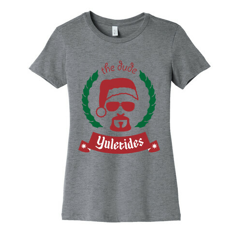 The Dude Yuletides Womens T-Shirt