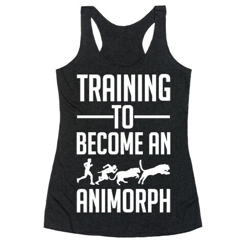 Training To Become An Animorph Racerback Tank Top