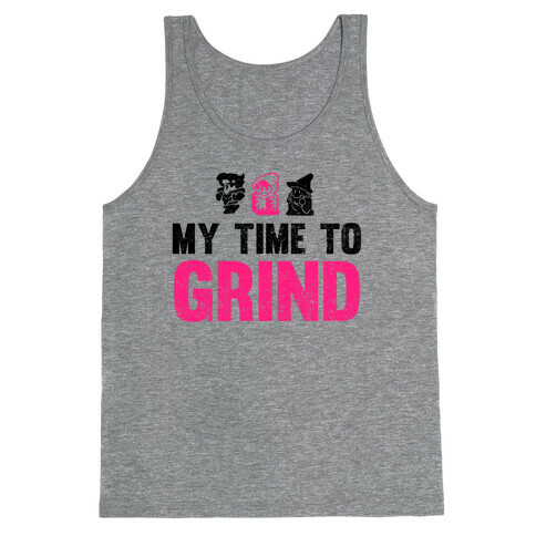 My Time To Grind Tank Top