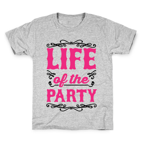 Life Of The Party Kids T-Shirt