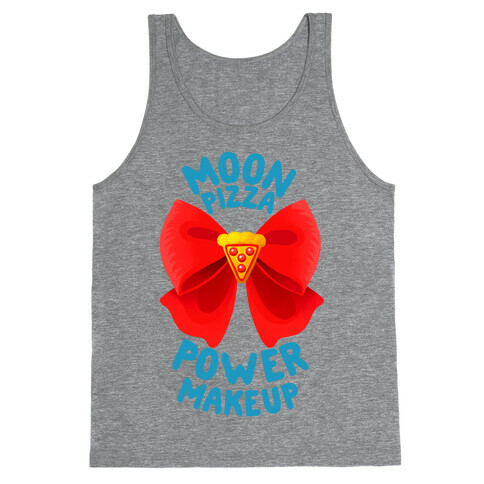 Moon Pizza Power Makeup! Tank Top