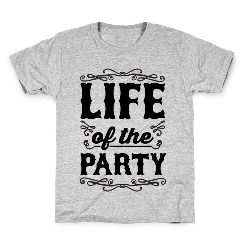 Life Of The Party Kids T-Shirt