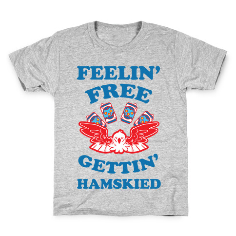 Feelin' Free Gettin' Hamskied Kids T-Shirt