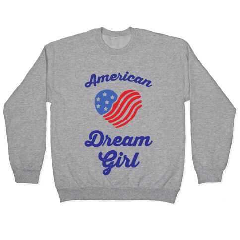 American Dream Girl Pullover