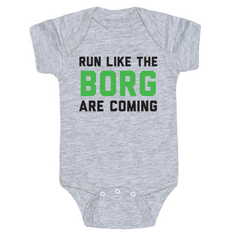 Run Like The Borg Are Coming Baby One-Piece