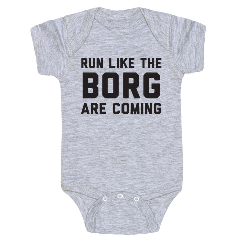 Run Like The Borg Are Coming Baby One-Piece