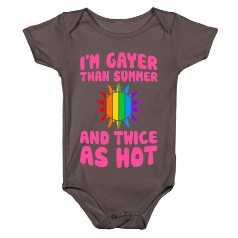 Gayer Than Summer (And Twice As Hot) Baby One-Piece