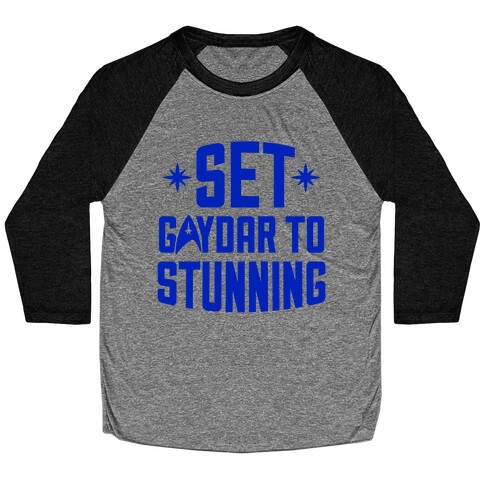 Set Gaydar To Stunning Baseball Tee