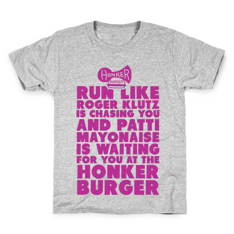 Run Like Patty Mayonnaise Is Waiting Kids T-Shirt