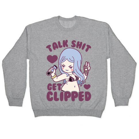 Talk Shit Get Clipped Johnny Hunter Parody Pullover